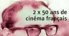Deux fois cinquante ans de cinéma français film complet
