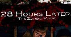 28 Hours Later: The Zombie Movie streaming