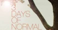 3 Days of Normal film complet