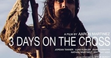 3 Days on the Cross film complet