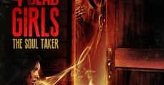 4 Dead Girls: The Soul Taker film complet