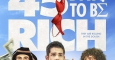 Filme completo 45 Days to Be Rich
