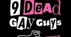 9 Dead Gay Guys streaming