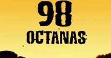 98 Octanas film complet