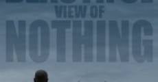 A Beautiful View of Nothing film complet