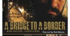 A Bridge to a Border film complet