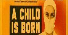 A Child Is Born film complet