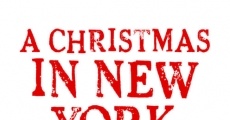 A Christmas in New York film complet