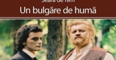 Un bulgare de huma film complet