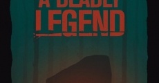 A Deadly Legend streaming
