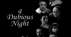 A Dubious Night film complet