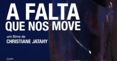 A Falta Que Nos Move