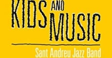 A Film About Kids and Music. Sant Andreu Jazz Band film complet