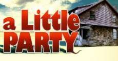 A Little Party film complet