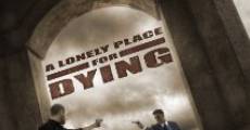 A Lonely Place for Dying film complet