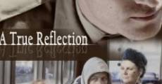 A True Reflection film complet