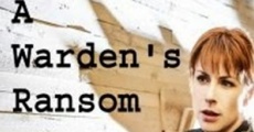 A Warden's Ransom (2014)