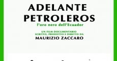 Filme completo Adelante Petroleros! L'oro nero dell' Ecuador