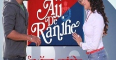 Ajj De Ranjhe film complet