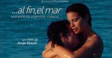 Al fin, el mar film complet