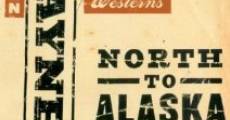 North to Alaska film complet