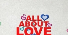 All About Love film complet
