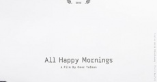 All Happy Mornings (2012)