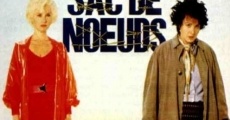 Sac de noeuds film complet