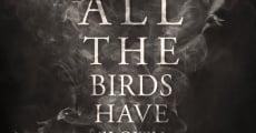 All the Birds Have Flown South (2016)