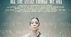 All the Little Things We Kill (2019)
