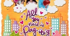 All You Need Is Pag-ibig