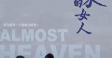 Almost Heaven film complet