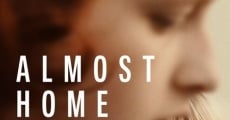 Almost Home film complet