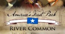 America's First Park: River Common streaming