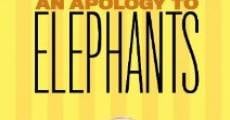 An Apology to Elephants