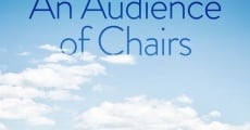 An Audience of Chairs streaming