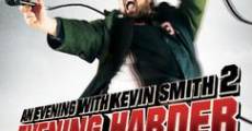 An Evening with Kevin Smith 2: Evening Harder streaming