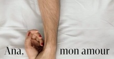 Ana, mon amour film complet