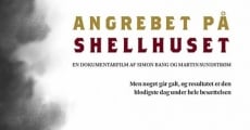Filme completo Angrebet på Shellhuset