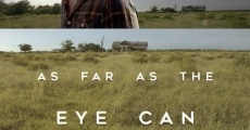 As Far as the Eye Can See (2016)