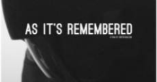 As It's Remembered film complet
