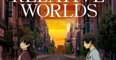 Anche se il mondo finisse domani - The Relative Worlds