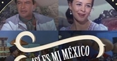 Así es mi México film complet