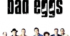 Bad Eggs film complet