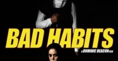 Filme completo Bad Habits