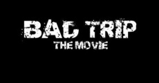 Bad Trip streaming