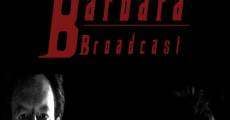 Filme completo Barbara Broadcast