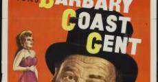 Barbary Coast Gent film complet