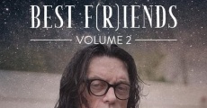 Filme completo Best F(r)iends: Volume 2