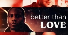 Better Than Love (2019)